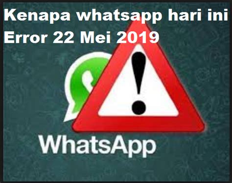 Kenapa Whatsapp Mengalami Error